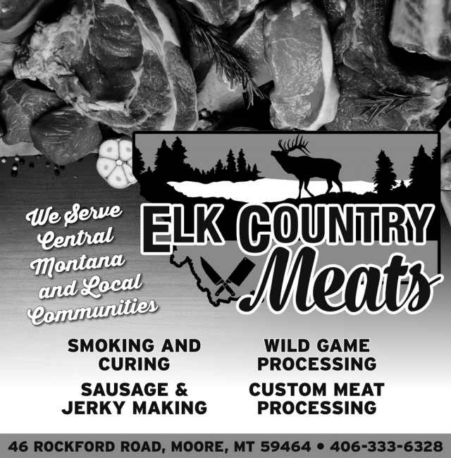 Custom Meats, Elk Country Meats, Moore, MT