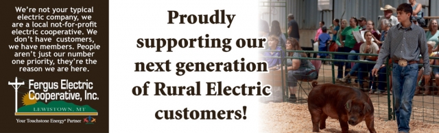 Proudly Supporting Our Next Generation of Rural Electric Customers!, Fergus Electric Cooperative, Inc, Lewistown, MT