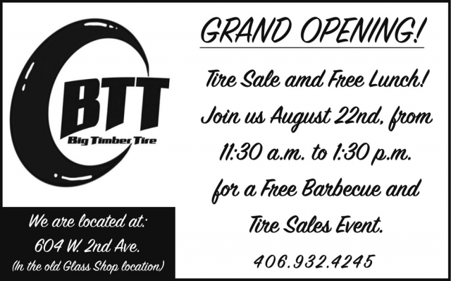 Grand Opening, Big Timber Tire