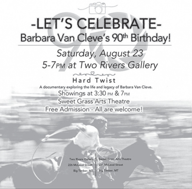 Let's Celebrate Barbara Van Cleve's 90th Birthday, Two Rivers Gallery, Big Timber, MT