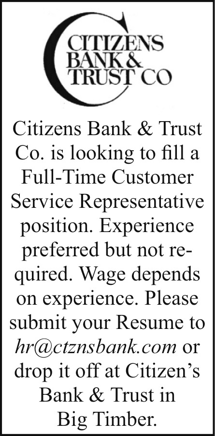 Customer Service Representative, Citizens Bank & Trust Co, Big Timber, MT