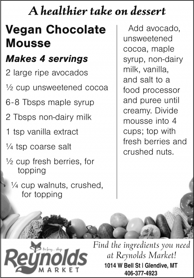 Vegan Chocolate Mousse, Reynolds Market, Sidney, MT