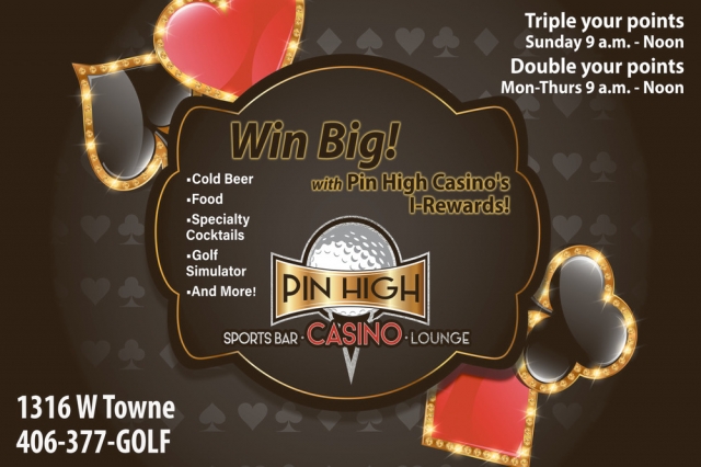 Triple Your Points, Pin High Sports Bar & Casino