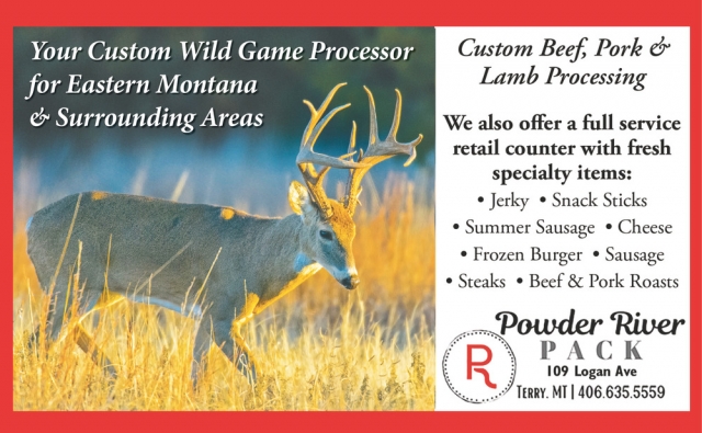 Your Custom Wild Game Processor for Easter Montana, Powder River Pack, Terry, MT