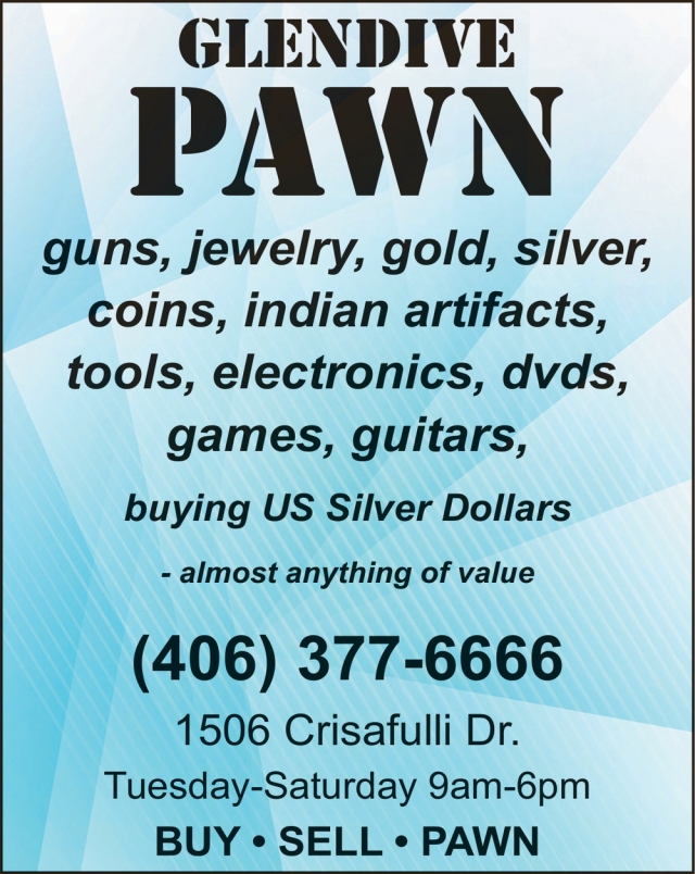 Buying US Silver Dollars, Glendive Pawn