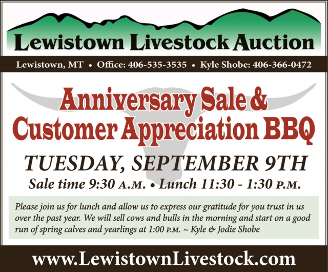 Anniversary Sale & Customer Appreciation BBQ, Lewistown Livestock Auction, Lewistown, MT