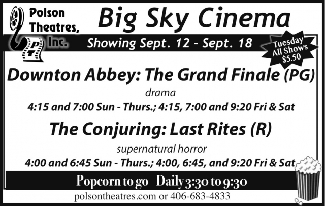 Downtown Abbey: The Grand Finale (PG), Polson Theatres, Inc - Big Sky Cinema, Dillon, MT