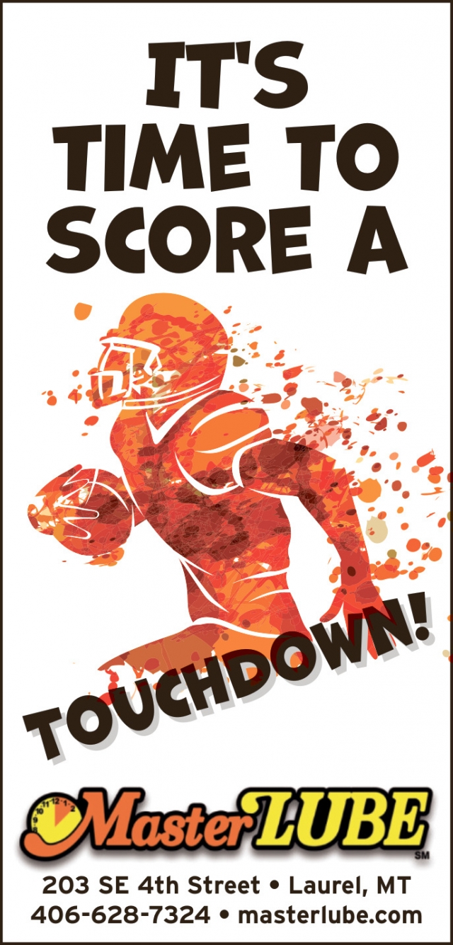 It's Time to Score a Touchdown!, MasterLube - Laurel, Laurel, MT
