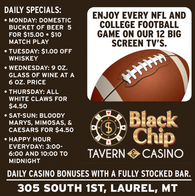 Daily Specials, Black Chip Tavern & Casino, Laurel, MT