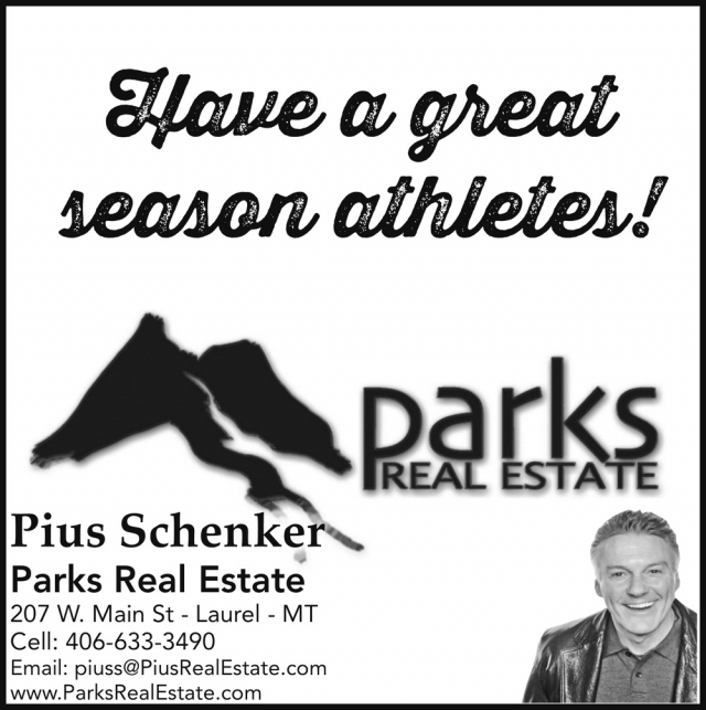 Have A Great Season Athletes!, Parks Real Estate - Laurel, Laurel, MT