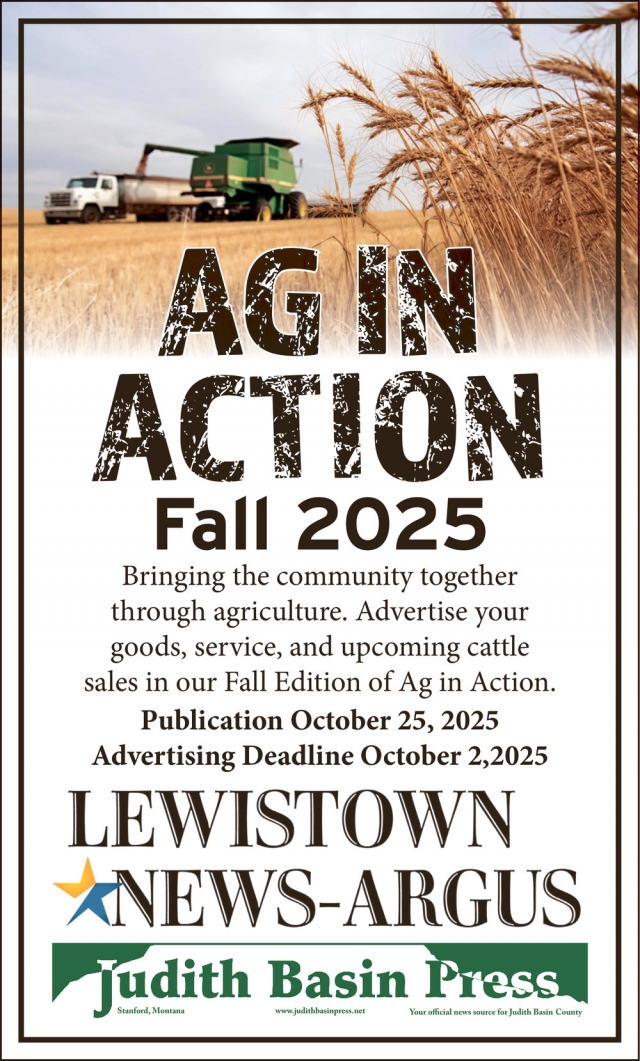 AG in Action Fall 2025, Lewistown News-Argus, Lewistown, MT