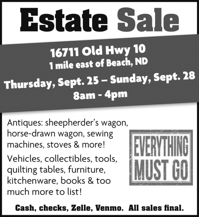 Estate Sale, 16711 Old Hwy 10 - Beach ND