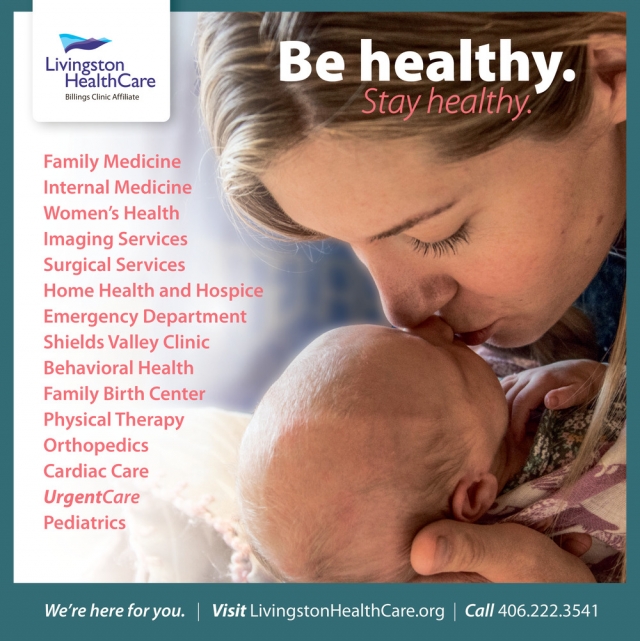 Be Healthy. Stay Healthy., Livingston Healthcare, Livingston, MT