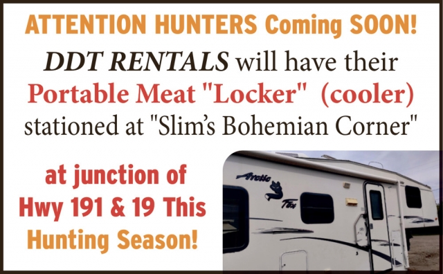 Attention Hunters, DDT Rentals