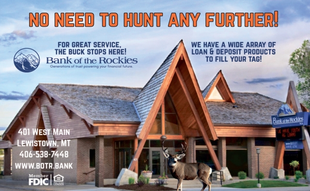 No Need to Hunt Any Further!, Bank of The Rockies, Lewistown, MT