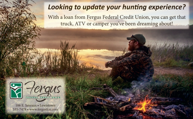 Looking to Update Your Hunting Experience?, Fergus Federal Credit Union, Lewistown, MT
