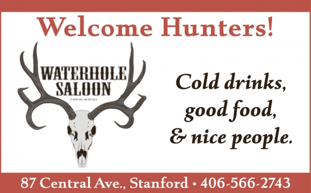 Welcome Hunters!, Waterhole Saloon, Stanford, MT