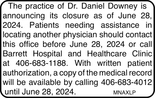 Announcing Closure, Dr. Daniel Downey