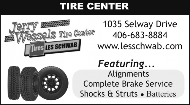 Tire Center, Jerry Wessels Tire Center - Les Schwab, Dillon, MT