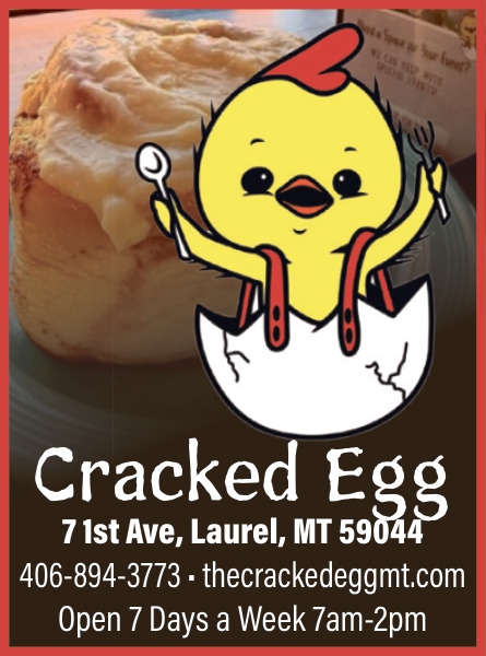 Follow us on Facebook for Updates, Cracked Egg, Laurel, MT