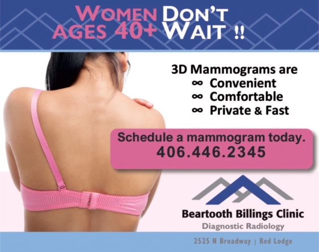 Women Don't Ages 40+ Wait!, Beartooth Billings Clinic, Red Lodge, MT