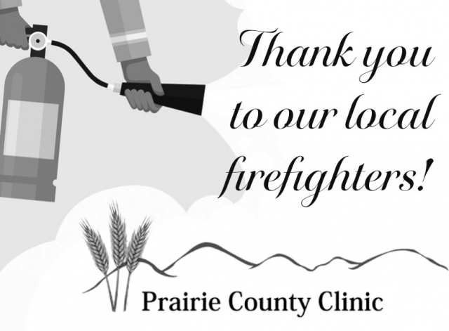 Thank You to Our Local Firefighters!, Prairie County Clinic