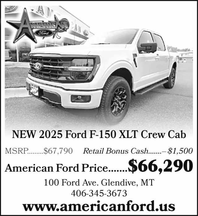 New 2025 Ford F-150 XLT Crew Cab, American Ford - Glendive, Glendive, MT