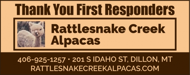 Thank You First Responders, Rattlesnake Creek Alpacas, Dillon, MT