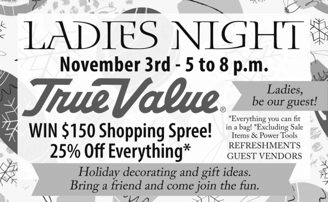 Win $150 Shopping Spree!, TrueValue Ladies Night (November 3, 2025)