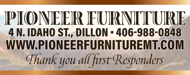 Thank You All First Responders, Pioneer Furniture, Dillon, MT