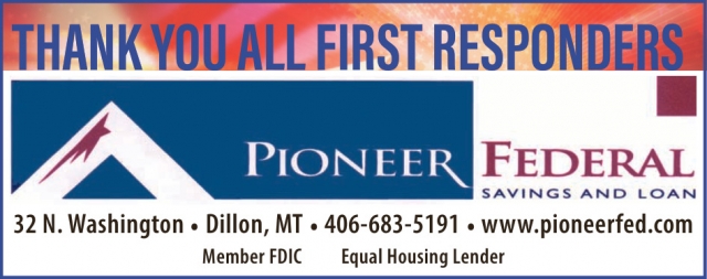 Thank You All First Responders, Pioneer Federal Savings and Loan, Deer Lodge, MT