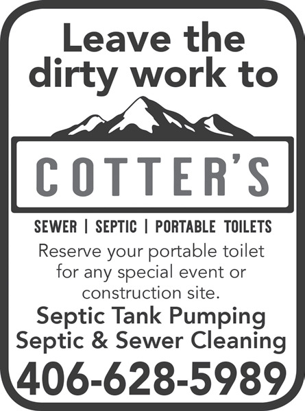 Leave The Dirty Work to Cotter's, Cotter's, Laurel, MT
