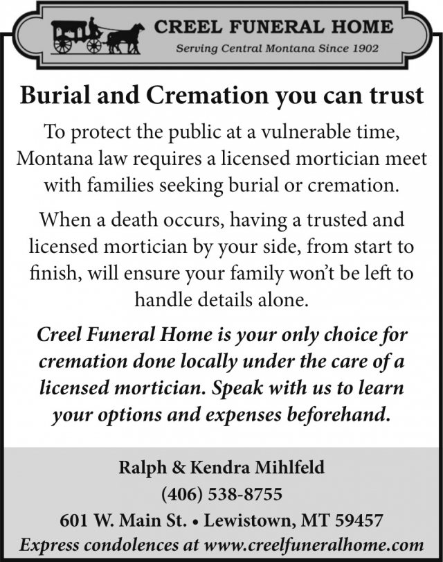 Burial and Cremation you can Trust, Creel Funeral Home, Lewistown, MT