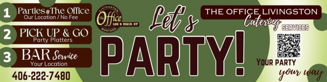 Let's Party!, The Office Lounge & Liquor Store, Livingston, MT