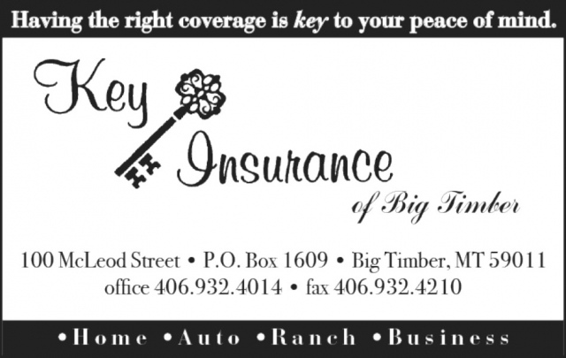 Having the Right Coverage Is Key to Your Peace of Mind, Key Insurance - Big Timber, Big Timber, MT
