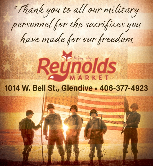 Thank You to all our military poer, Reynolds Market, Sidney, MT