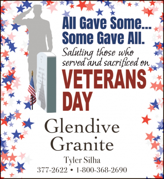 All Gave Some... Some Gave All., Glendive Granite