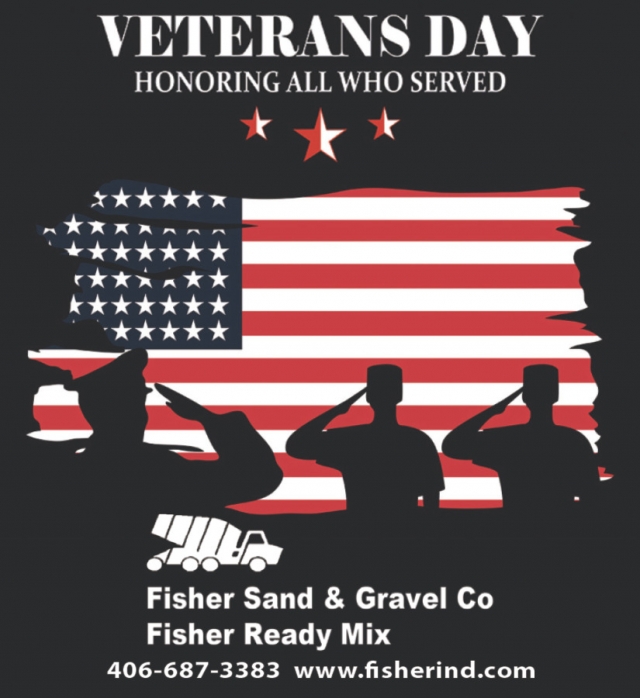 Veterans Day Honoring All Who Served, Fisher Sand & Gravel Co, Glendive, MT