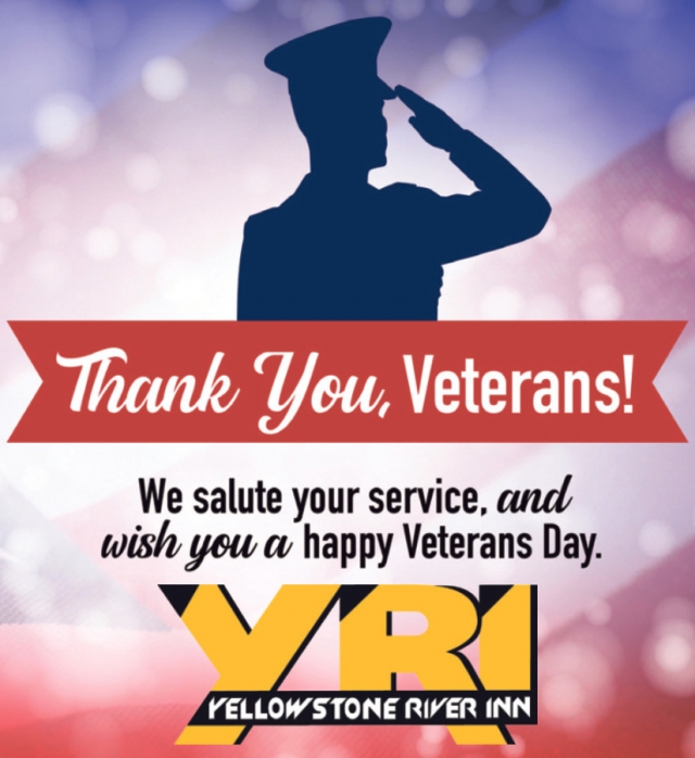 We Salute Your Service, and Wish You Happy Veterans Day, Yellowstone River Inn, Glendive, MT