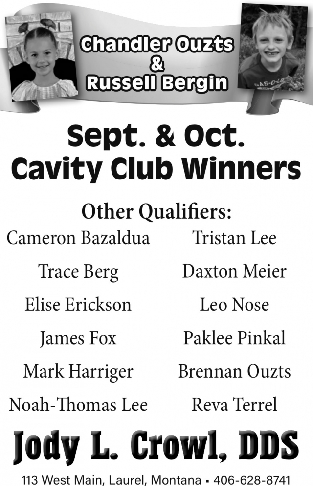 Chandler Ouzts & Russell Bergin, Jody L. Crowl, DDS, Laurel, MT