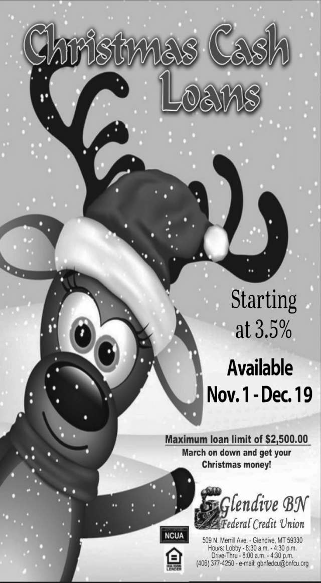 Christmas Cash Loans, Glendive BN Federal Credit Union, Glendive, MT
