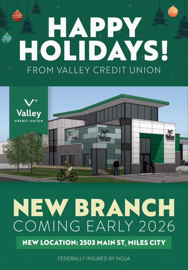 New Branch, Valley Credit Union - Miles City, Miles City, MT