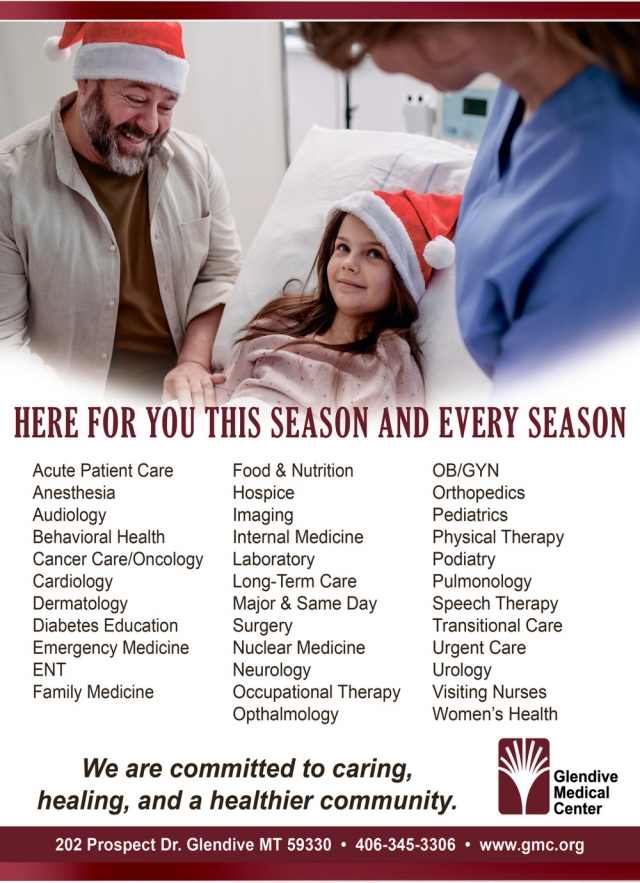 Here for You This Season and Every Season, Glendive Medical Center, Glendive, MT