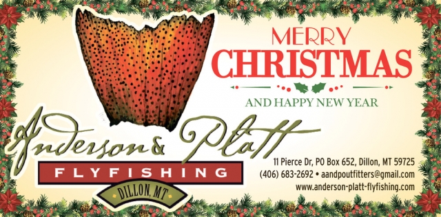 Merry Christmas, Anderson & Platt Flyfishing, Dillon, MT