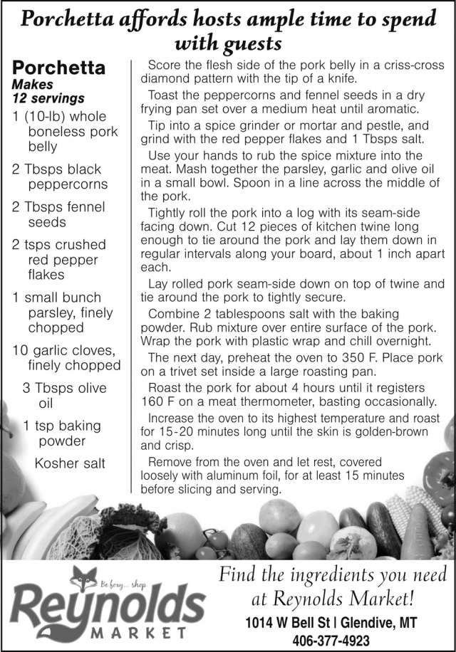 Porchetta Affords Hosts Ample Time to Spend with Guests, Reynolds Market, Sidney, MT