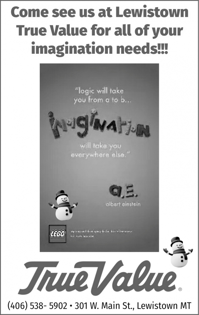 Come See Us at Lewistown True Value for All of Your Imagination Needs!, TrueValue - Lewistown