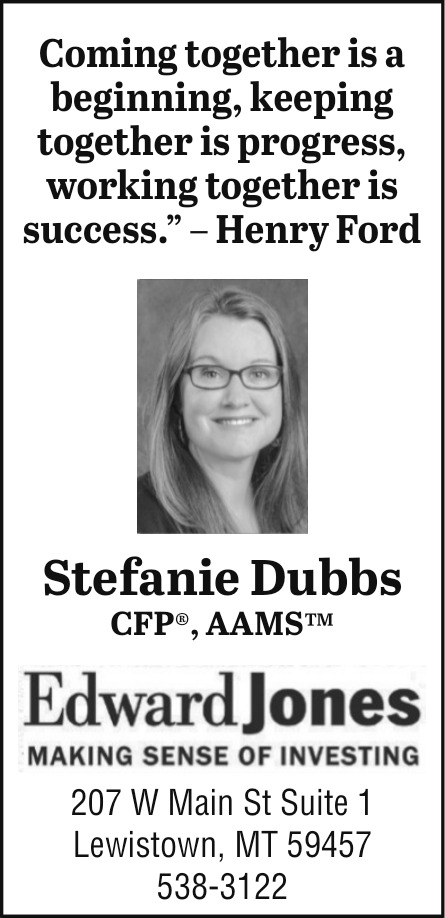 Financial Advisor, Stefanie Dubbs - Edward Jones, Lewistown, MT