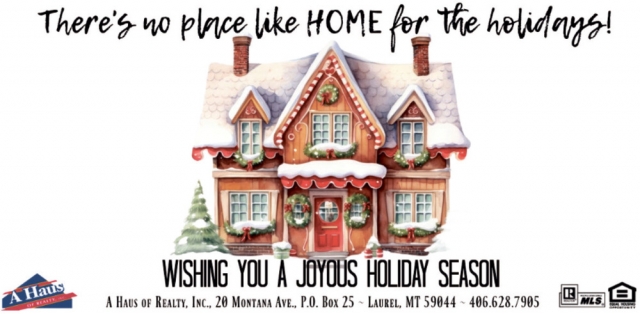 There's No Place Like Home for The Holidays!, A Haus of Realty, Inc., Laurel, MT