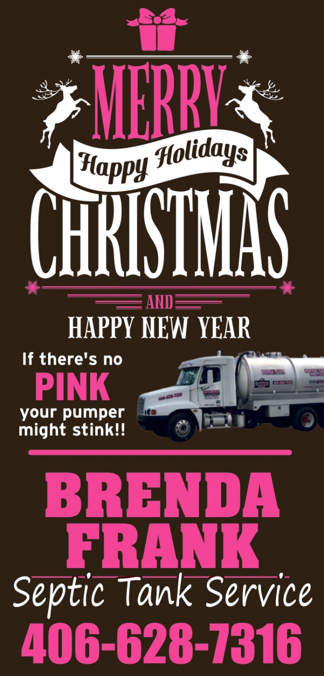 Merry Christmas and Happy New Year, Brenda Frank Septic Tank Service, Laurel, MT