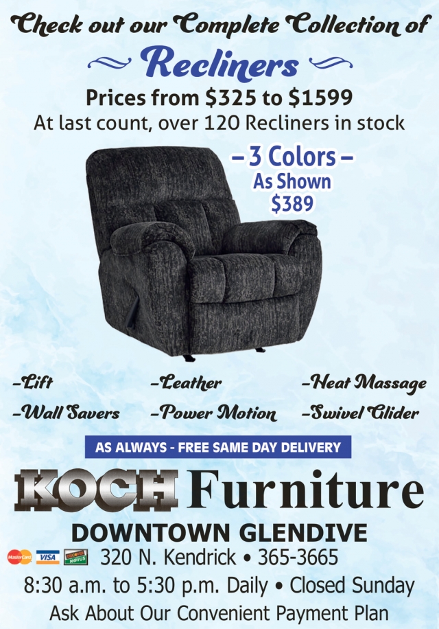Check out Our Complete Collection of Recliners, Koch Furniture, Glendive, MT